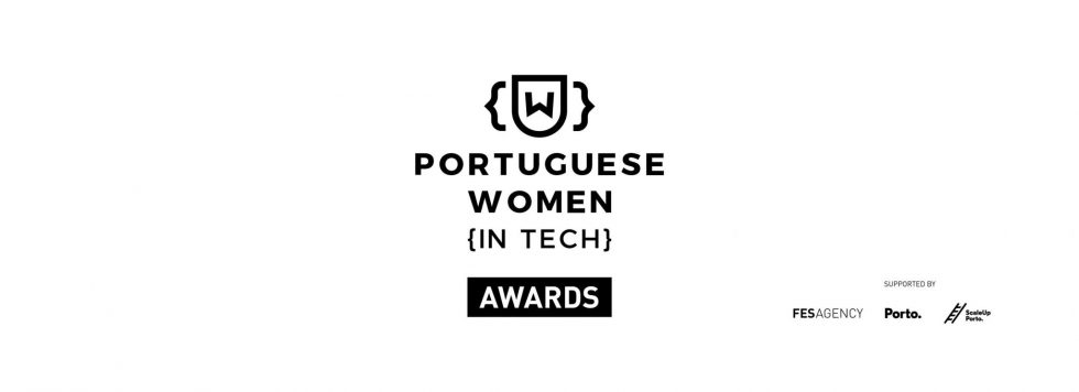 Convocatória Aberta // Os Prémios Portuguese Women In Tech
