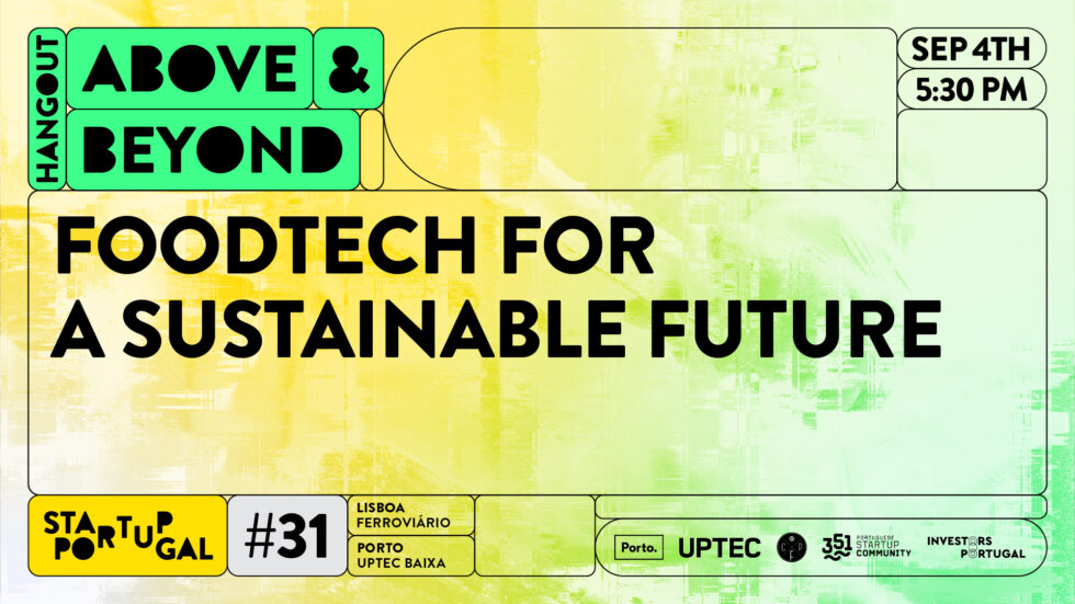 #31 Above & Beyond Hangout | FOODTECH For A Sustainable Future