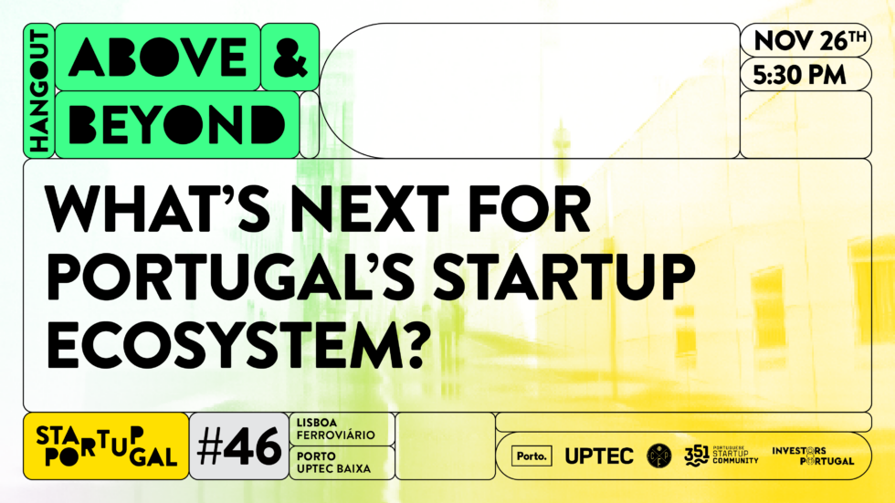 Hangout #46 | What’s Next For Portugal’s Startup Ecosystem?